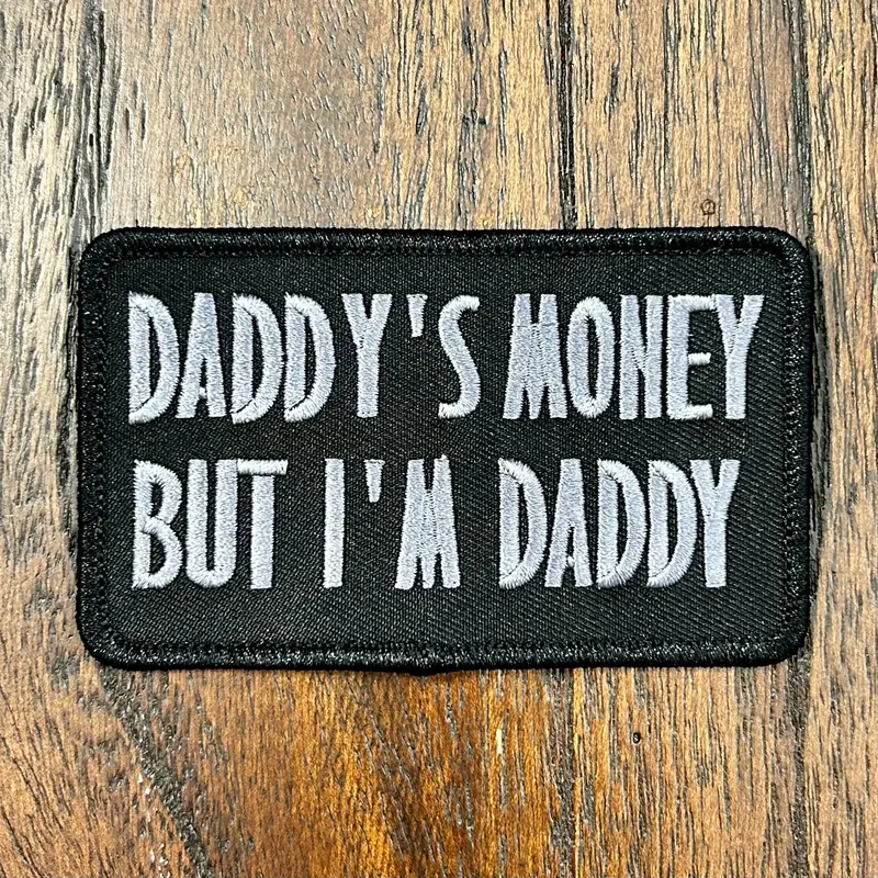 Daddy's Money But I'm Daddy 1
