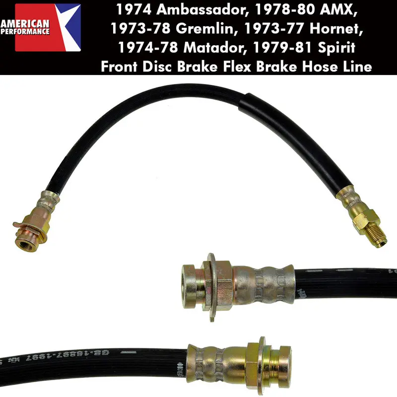 Disc Brake Hose, Front, 1974 Ambassador, 1978-80 Amx, 1973-78 Gremlin, 1973-77 Hornet, 1974-78 Matador, 1979-81 Spirit 1