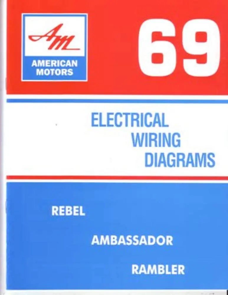 Electrical Wiring Diagrams, Factory Authorized Reproduction, 1969 Amc - Drop Ships In Approximately 1-2 Weeks 1