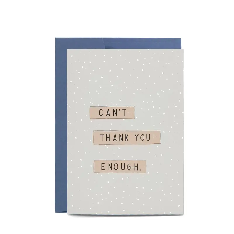In The Daylight - Card - Thank You - Can't Thank You Enough 1