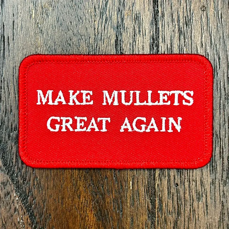 Make Mullets Great Again 1