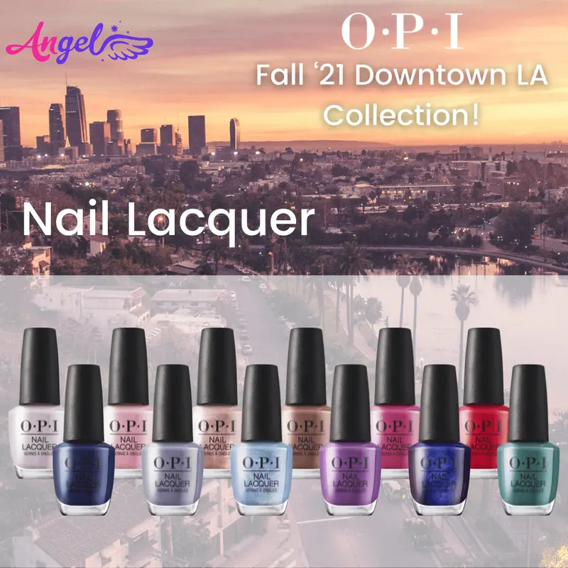 Opi Nail Lacquer - Downtown La Collection 12 Colors | Fall 2021 1