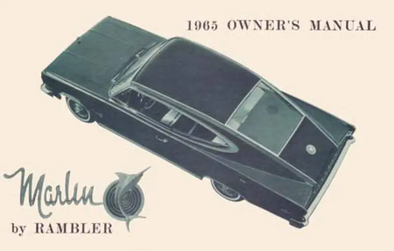 Owner's Manual, Factory Authorized Reproduction, 1965 Rambler Marlin - Drop Ships In Approximately 1-2 Weeks 1