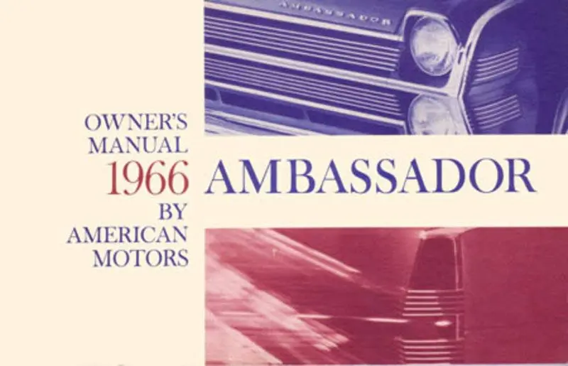 Owner's Manual, Factory Authorized Reproduction, 1966 Rambler Ambassador - Drop Ships In Approximately 1-2 Weeks 1