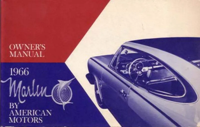 Owner's Manual, Factory Authorized Reproduction, 1966 Rambler Marlin - Drop Ships In Approximately 1-2 Weeks 1