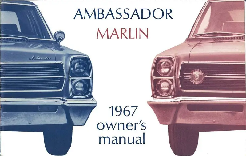 Owner's Manual, Factory Authorized Reproduction, 1967 Amc Ambassador, Marlin - Drop Ships In Approximately 1-2 Weeks 1