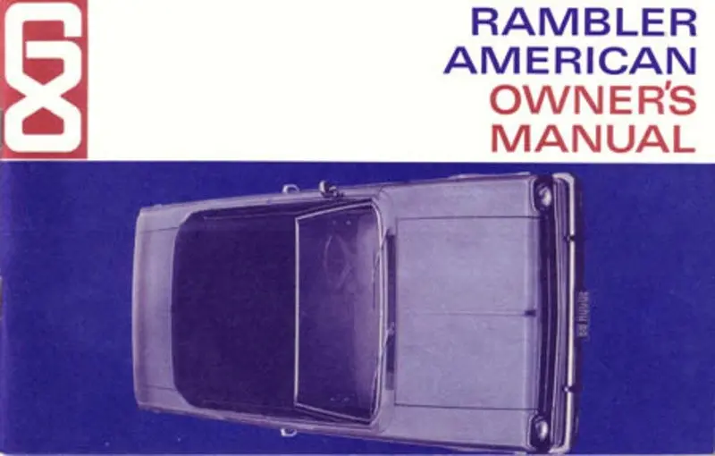 Owner's Manual, Factory Authorized Reproduction, 1968 Rambler American - Drop Ships In Approximately 1-2 Weeks 1