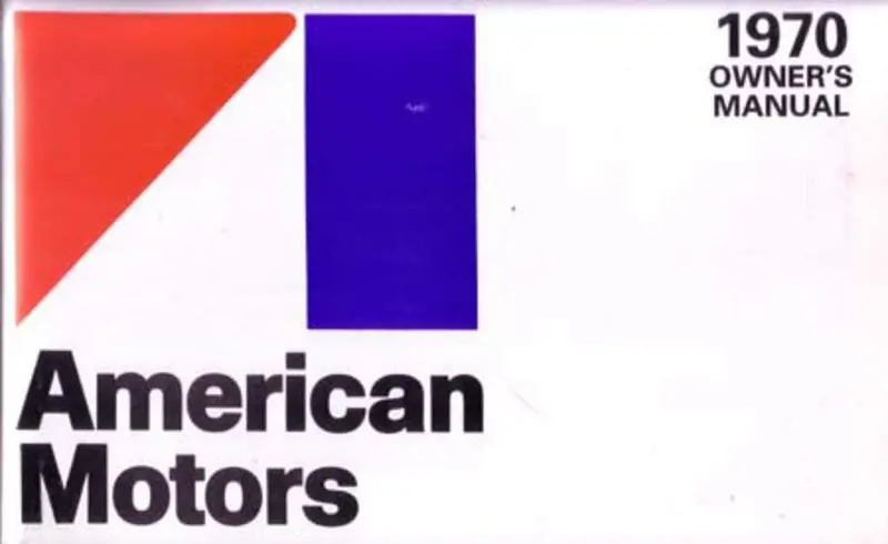 Owner's Manual, Factory Authorized Reproduction, 1970 Amc - Drop Ships In Approximately 1-2 Weeks 1