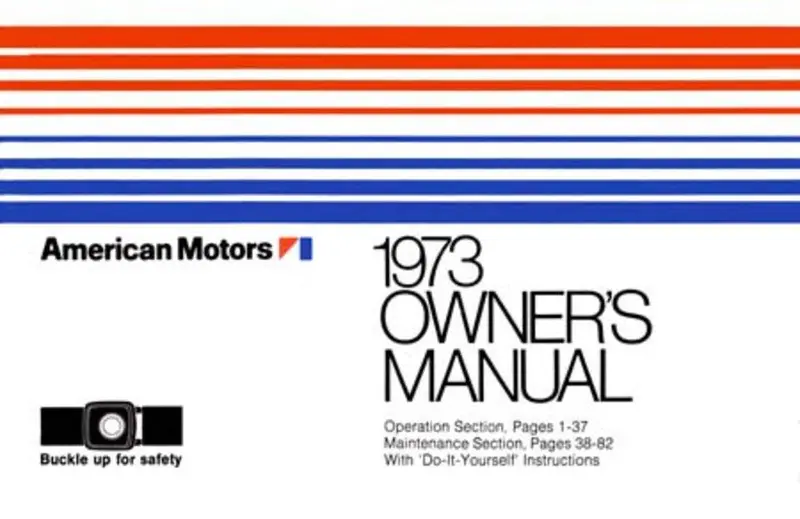 Owner's Manual, Factory Authorized Reproduction, 1973 Amc - Drop Ships In Approximately 1-2 Weeks 1