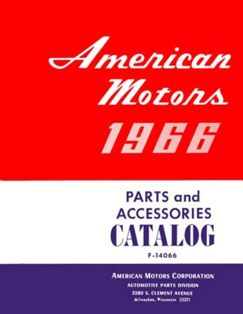 Parts & Accessories Interchange Catalog, F-14066, Factory Authorized Reproduction, 1966 Amc - Drop Ships In Approximately 1-2 Weeks 1