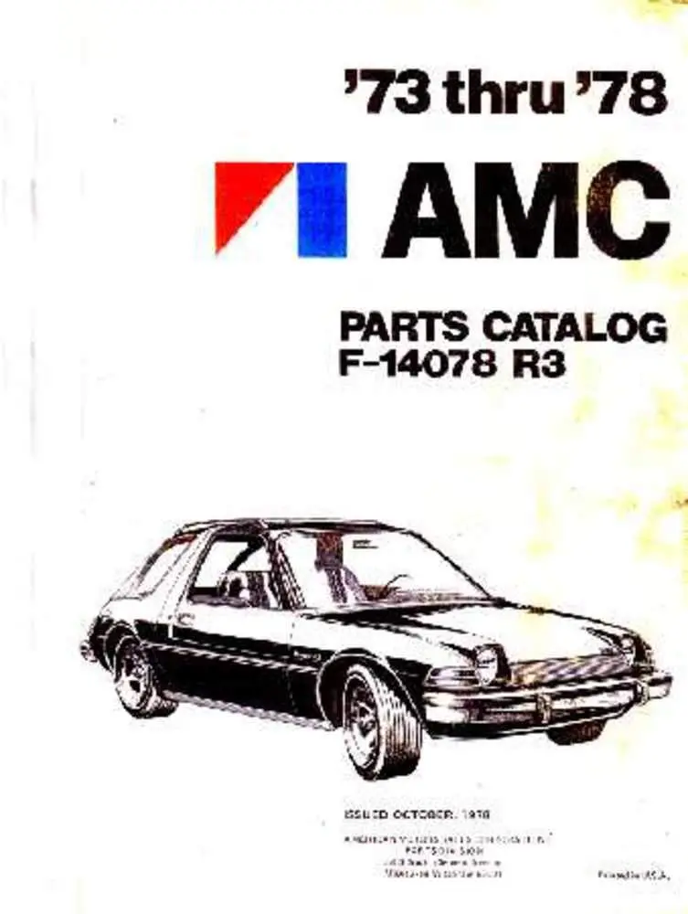 Parts & Accessories Interchange Catalog, Factory Authorized Reproduction, 1973-78 Amc - Drop Ships In Approximately 1-2 Weeks 1