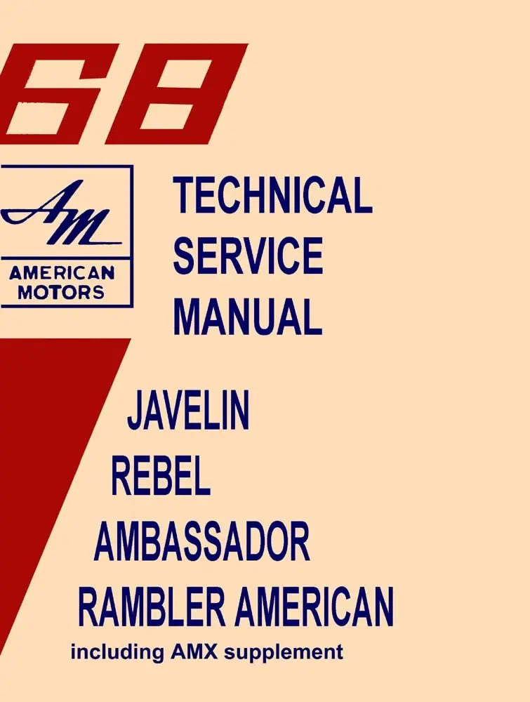Technical Service Manual, Factory Authorized Reproduction, 1968 Amc - Drop Ships In Approximately 1-2 Weeks 1