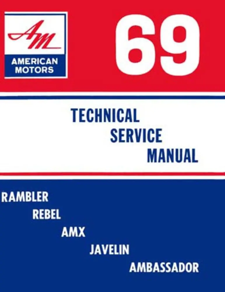 Technical Service Manual, Factory Authorized Reproduction, 1969 Amc - Drop Ships In Approximately 1-2 Weeks 1
