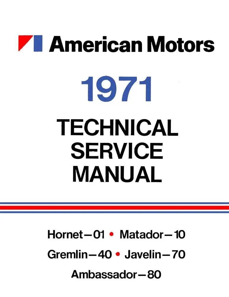 Technical Service Manual, Factory Authorized Reproduction, 1971 Amc - Drop Ships In Approximately 1-2 Weeks 1