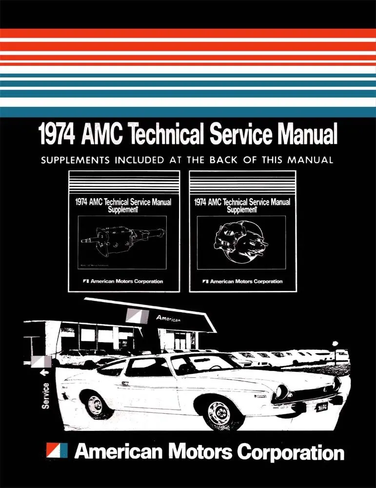 Technical Service Manual, Factory Authorized Reproduction, 1974 Amc - Drop Ships In Approximately 1-2 Weeks 1