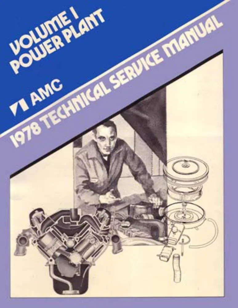 Technical Service Manual, Factory Authorized Reproduction, 1978 Amc - Drop Ships In Approximately 1-2 Weeks 1