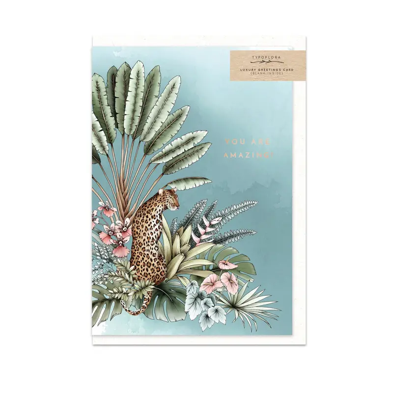 Typoflora - Card - Leopard You Are Amazing 1