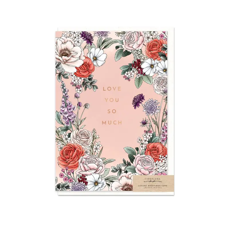 Typoflora - Card - Love You So Much 1